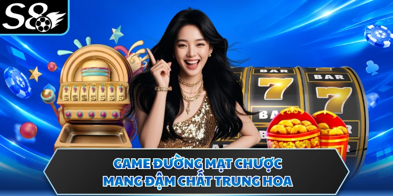 Game Đường Mạt Chược mang đậm chất Trung Hoa
