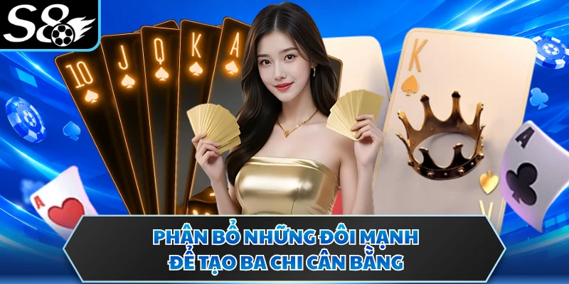 Phân bổ những đôi mạnh để tạo ba chi cân bằng