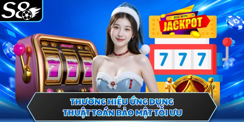 Nhà Cái Nổ Hũ Uy Tín S8 - Nền Tảng Giải Trí Hot 2026 3 Thương hiệu ứng dụng thuật toán bảo mật tối ưu